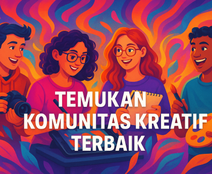 Temukan Komunitas Kreatif Terbaik