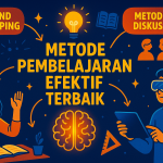 Metode Pembelajaran Efektif Terbaik