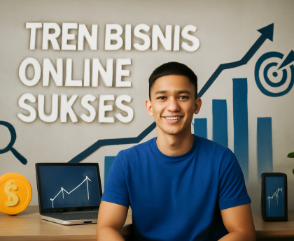 Tren Bisnis Online Sukses