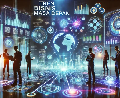 Tren Bisnis Masa Depan