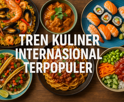 Tren Kuliner Internasional Terpopuler